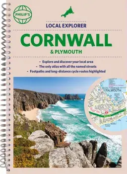 Philip's Local Explorer Street Atlas Cornwall & Plymouth. (Spiral binding), Spiral Bound/Philip's Maps
