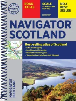 Philip's Navigator Scotland. The Best of Scotland: Spiral, Spiral Bound/Philip's Maps