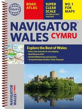 Philip's Navigator Wales, Spiral Bound/Philips Maps