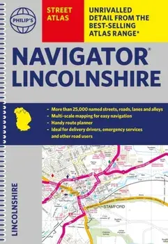 Philip's Street Atlas Navigator Lincolnshire, Spiral Bound/Philip's Maps