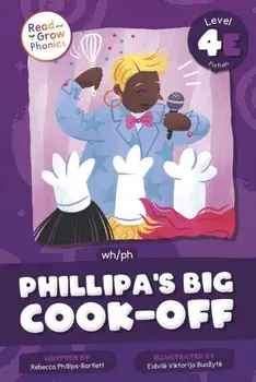 Phillipa's Big Cook-Off. Wh / Ph, Hardback/Rebecca Phillips-Bartlett