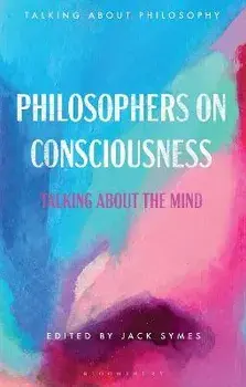 Philosophers on Consciousness. Talking about the Mind, Paperback/***