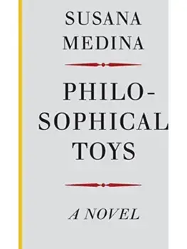 Philosophical Toys, Paperback/Susana Medina