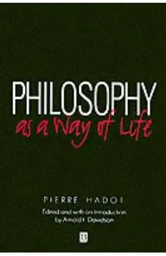 Philosophy as a Way of Life