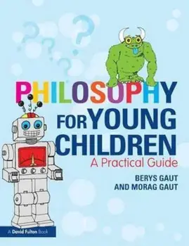 Philosophy for Young Children, Paperback/Berys Gaut
