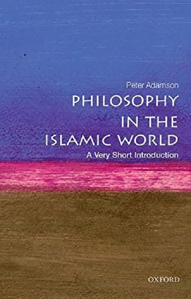 Philosophy in the Islamic World | Peter Adamson