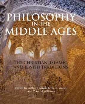 Philosophy in the Middle Ages. The Christian, Islamic, and Jewish Traditions, Paperback/***