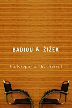 Philosophy in the Present, Paperback/Alain Badiou