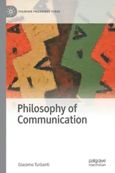 Philosophy of Communication. 1st ed. 2022, Paperback/Giacomo Turbanti