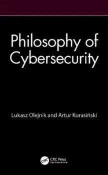 Philosophy of Cybersecurity, Paperback/Artur Kurasinski