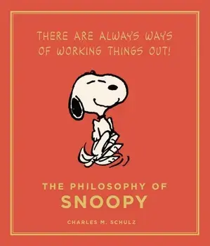 Philosophy of Snoopy, Hardback/Charles M. Schulz