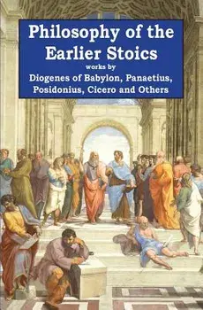Philosophy of the Earlier Stoics, Paperback/Panaetius