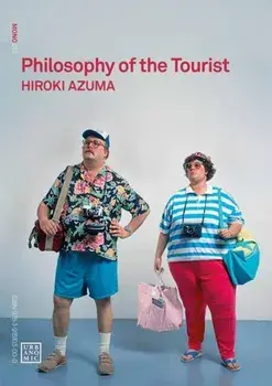 Philosophy of the Tourist, Paperback/***