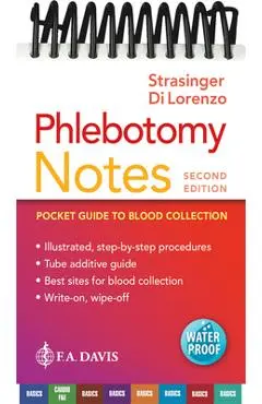 Phlebotomy Notes: Pocket Guide to Blood Collection - Susan King Strasinger