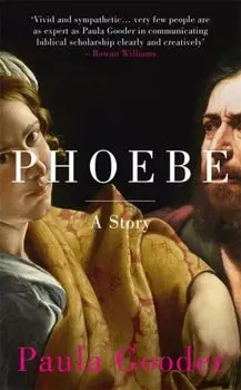 Phoebe. A Story, Paperback/Paula Gooder