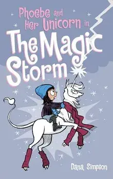 Phoebe and Her Unicorn in the Magic Storm, Hardcover/Dana Simpson