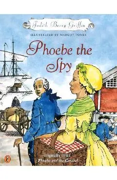 Phoebe the Spy - Judith Griffin