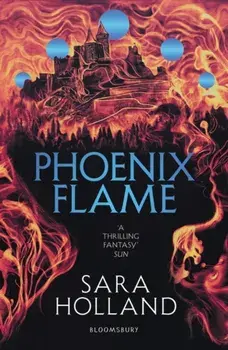 Phoenix Flame, Paperback/Sara Holland