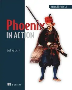 Phoenix in Action, Paperback/Geoffrey Lessel