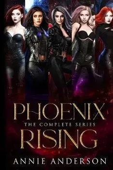 Phoenix Rising Complete Series, Paperback/Annie Anderson