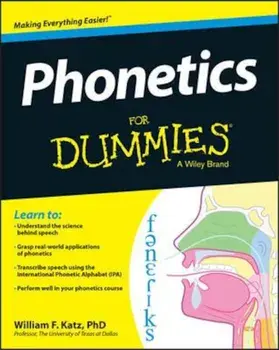 Phonetics for Dummies, Paperback/William Katz