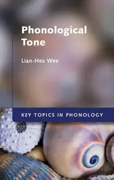 Phonological Tone/Lian-Hee Wee