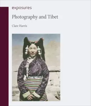 Photography and Tibet, Paperback/Clare Harris