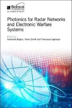 Photonics for Radar Networks and Electronic Warfare Systems, Hardcover/Antonella Bogoni