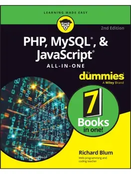 PHP, MySQL, & JavaScript All-In-One For Dummies. 2 ed, Paperback/Richard Blum