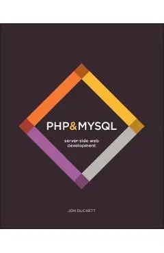 PHP & MySQL: Server-Side Web Development - Jon Duckett