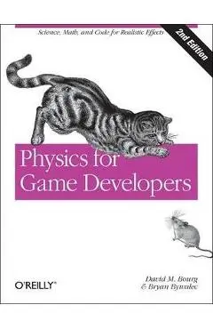 Physics for Game Developers - David M. Bourg