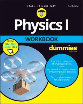 Physics I Workbook for Dummies with Online Practice, Paperback/***