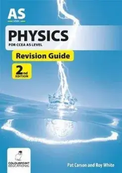 Physics Revision Guide for CCEA AS Level, Paperback/Roy White