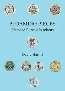 PI Gaming Pieces: Siamese Porcelain tokens, Paperback/David Hartill