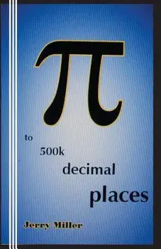 Pi to 500k Decimal Places/Jerry Miller