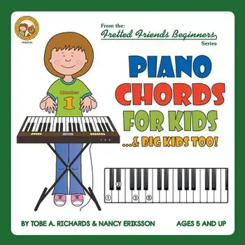 Piano Chords for Kids...& Big Kids Too!, Paperback/Tobe a. Richards