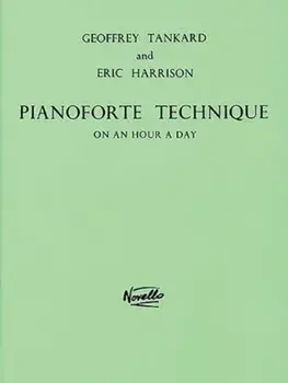 Pianoforte Technique on an Hour a Day/Eric Harrison