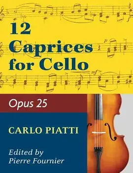 Piatti, Alfredo - 12 Caprices Op. 25. For Cello. Edited by Fournier., Paperback/Carlo Piatti