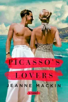 Picasso's Lovers, Paperback/Jeanne Mackin