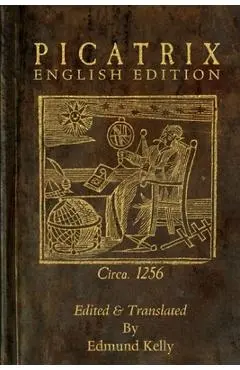 Picatrix, English Edition - Edmund Kelly