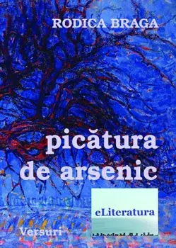 Picatura de arsenic/Rodica Braga