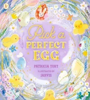 Pick a Perfect Egg, Paperback/Patricia Toht
