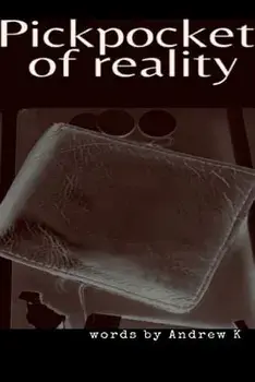 Pickpocket Of Reality, Paperback/Andrew K