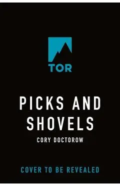 Picks and Shovels: A Martin Hench Novel - Cory Doctorow
