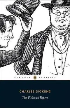 Pickwick Papers - Charles Dickens