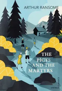 Picts and the Martyrs. or Not Welcome At All, Paperback/Arthur Ransome