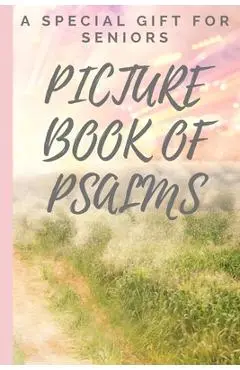 Picture Book of Psalms: A Special Gift For Seniors with Dementia [LARGE PRINT] (Religious Activities for Seniors) - Melanie Designs