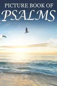 Picture Book of Psalms: For Seniors with Dementia [Large Print Bible Verse Picture Books], Paperback/Mighty Oak Books