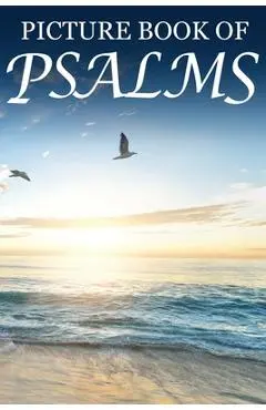 Picture Book of Psalms: For Seniors with Dementia [Large Print Bible Verse Picture Books] - Mighty Oak Books