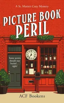 Picture Book Peril. A Cozy Mystery Adventure, Paperback/ACF Bookens